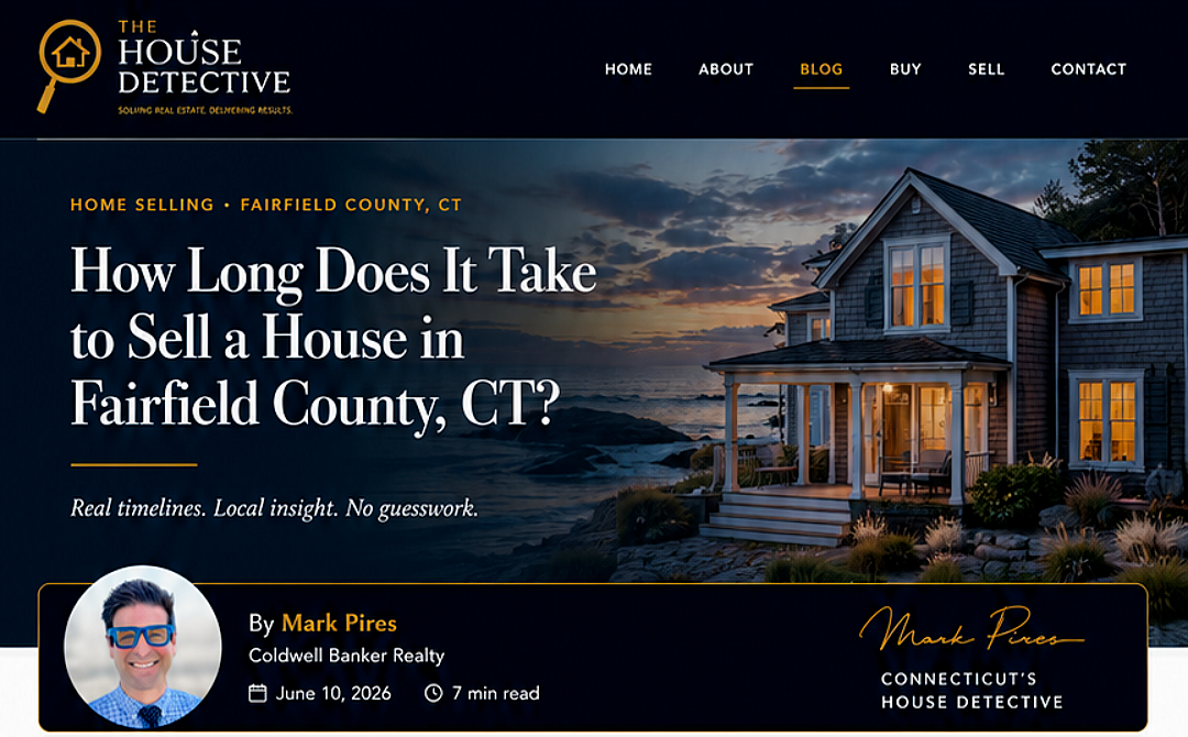 How Long Does It Take to Sell a House in Fairfield County CT 2026 - Mark Pires